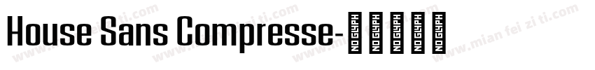 House Sans Compresse字体转换